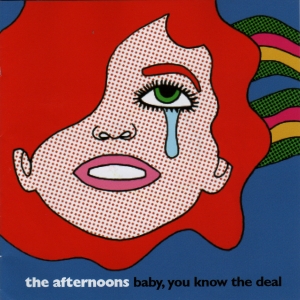 [Imagen: Afternoons-Baby_You_Know_the_Deal.jpg]